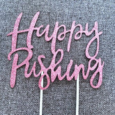 Happy Pushing Glitter Paper Cake Topper Gold & Rose Gold Baby Shower Cake Toppers Cake Decorations Gender Reveal Decor